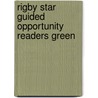 Rigby Star Guided Opportunity Readers Green by Sally Rumsey
