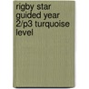 Rigby Star Guided Year 2/P3 Turquoise Level door Jillian Powell