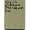 Rigby Star Guided Year 2/P3 Turquoise Level door Linda Strachan