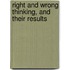Right and Wrong Thinking, and Their Results
