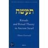 Rituals And Ritual Theory In Ancient Israel door Ithamar Gruenwald