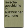 Rmische Geschichte in Ausfhrlicher Erzhlung door Karl Ludwig Roth