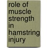Role Of Muscle Strength In Hamstring Injury door Kieran O'Sullivan
