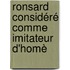 Ronsard Considéré Comme Imitateur D'Homè