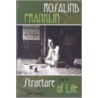 Rosalind Franklin and the Structure of Life by Jane Polcovar