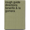Rough Guide Directions Tenerife & La Gomera by Rough Guides