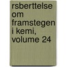 Rsberttelse Om Framstegen I Kemi, Volume 24 door J�Ns Jakob Berzelius