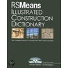 Rsmeans Illustrated Construction Dictionary door Rsmeans Engineering Staff