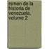 Rsmen de La Historia de Venezuela, Volume 2
