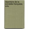 Répertoire De La Comédie-Française, Volu door Charles Gueullette