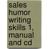 Sales Humor Writing Skills 1, Manual And Cd door Daniel Farb Md