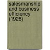 Salesmanship And Business Efficiency (1926) door James Samuel Knox