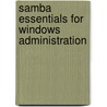 Samba Essentials For Windows Administration by Gary Wilson