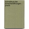 Schnellkurs der Schacheröffnungen - Praxis door Jerzy Konikowski
