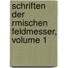 Schriften Der Rmischen Feldmesser, Volume 1 door Friedrich Bluhme