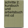 Schritte 2. Kursbuch Und Arbeitsbuch Mit Cd by Unknown