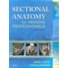 Sectional Anatomy for Imaging Professionals door Lorrie L. Kelley