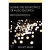 Seeking the Significance of Music Education door Bennett Reimer