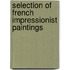 Selection of French Impressionist Paintings