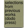 Selections From Previous Works (Dodo Press) by Samuel Butler