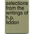 Selections from the Writings of H.P. Liddon