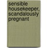 Sensible Housekeeper, Scandalously Pregnant door Jennie Lucas