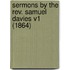 Sermons By The Rev. Samuel Davies V1 (1864)