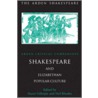 Shakespeare And Elizabethan Popular Culture by Stuart Gillespie