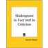 Shakespeare In Fact And In Criticism (1888)