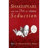 Shakespeare and the Art of Verbal Seduction door Wayne F. Hill