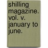 Shilling Magazine. Vol. V. January to June. door Douglas Jerrold's