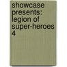 Showcase Presents: Legion of Super-heroes 4 door E. Nelson Bridwell