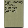 Sight-reading For Rock Guitarists [with Cd] by Michael Mueller
