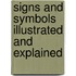 Signs And Symbols Illustrated And Explained