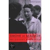 Simone De Beauvoir, Philosophy And Feminism door Professor Nancy Bauer