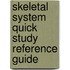 Skeletal System Quick Study Reference Guide
