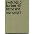 Sketches Of Bunker Hill Battle And Monument