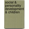 Social & Personality Development & Children door Shaffer/Bjorklund