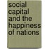 Social Capital and the Happiness of Nations