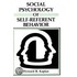 Social Psychology Of Self-Referent Behavior
