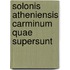 Solonis Atheniensis Carminum Quae Supersunt