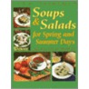 Soups And Salads For Spring And Summer Days door Liza Fosburgh