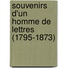 Souvenirs D'Un Homme De Lettres (1795-1873) door Augustin Jal
