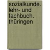 Sozialkunde. Lehr- und Fachbuch. Thüringen door Onbekend