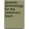 Spanish Terminology For The Veterinary Team door Mosby