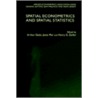 Spatial Econometrics and Spatial Statistics door Arthur Getis