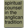 Spiritual Counsel In The Anglican Tradition door David Hein