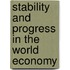 Stability And Progress In The World Economy