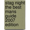 Stag Night the Best Mans Guide 2007 Edition door Steve Emecz