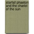 Starfall Phaeton and the Chariot of the Sun